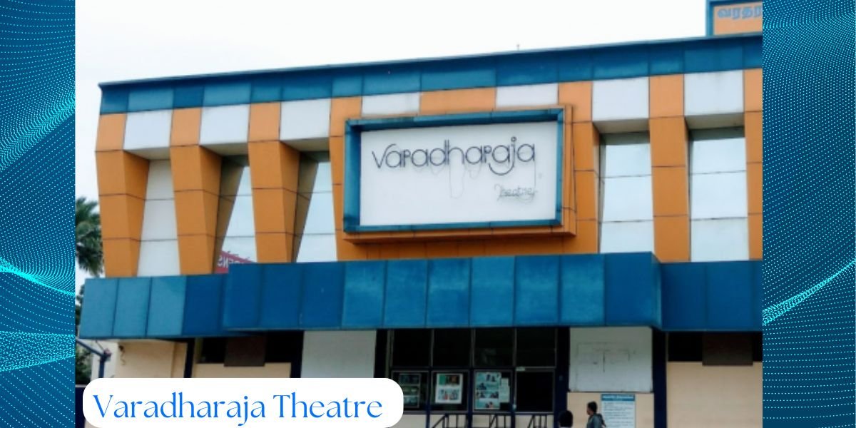 Varadharaja Theatre near MIT College, Chitlapakkam, Chennai (opposite Police Station)