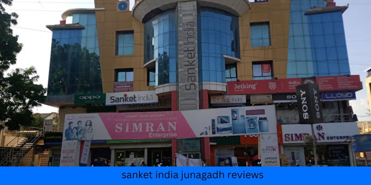 sanket india junagadh reviews